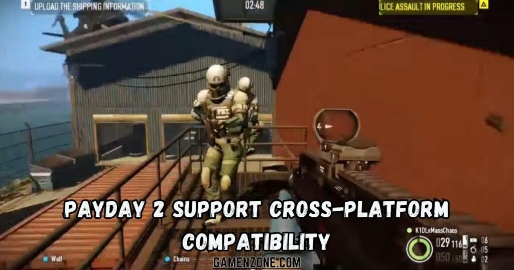 Payday 2 support cross-platform ccompatibility